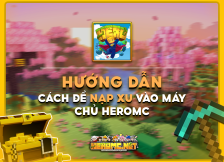 Hướng dẫn nạp heromc